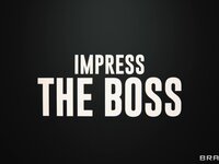 Brazzers Exxtra - Impress The Boss - 10/17/2022